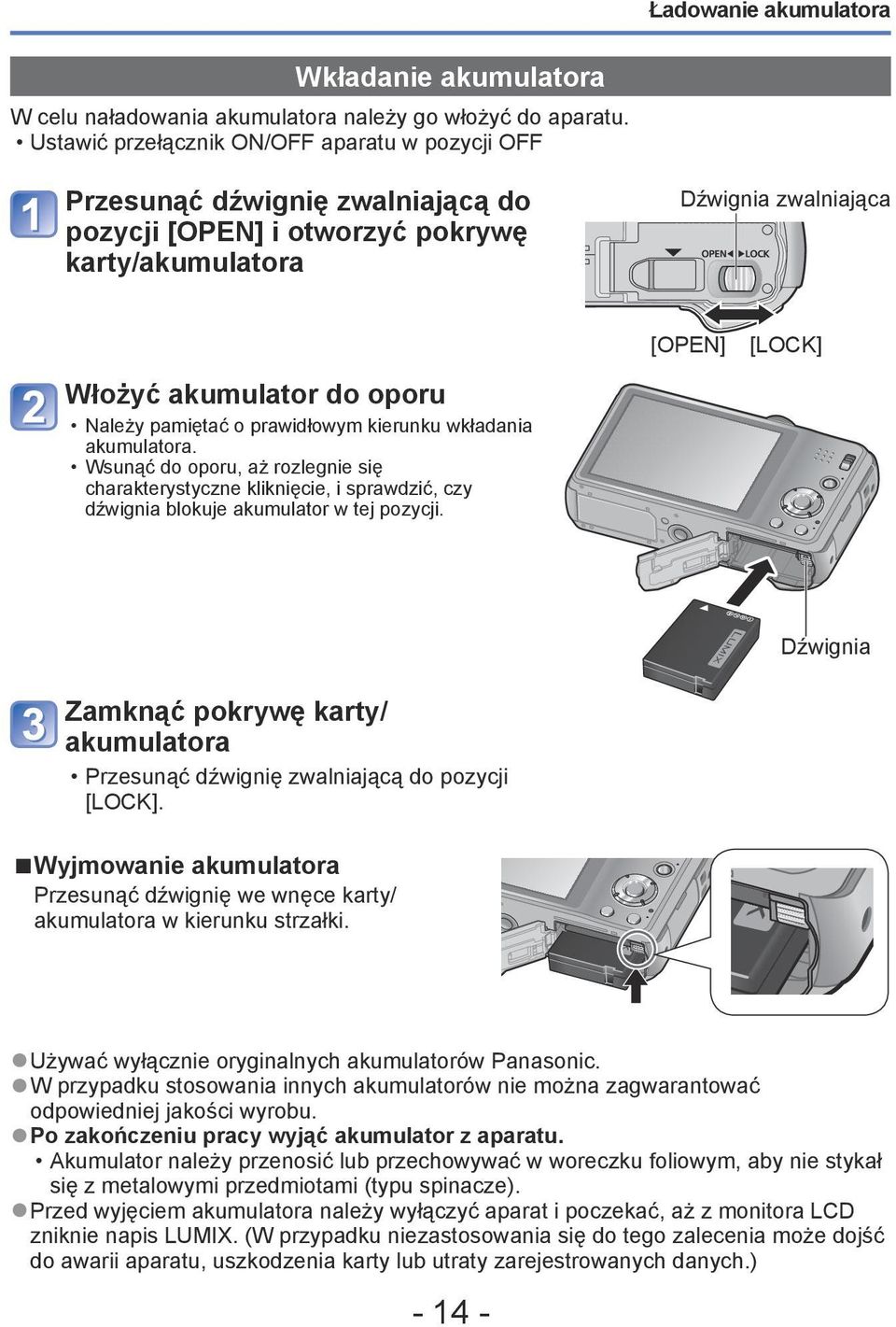o prawidłowym kierunku wkładania akumulatora. Wsunąć do oporu, aż rozlegnie się charakterystyczne kliknięcie, i sprawdzić, czy dźwignia blokuje akumulator w tej pozycji.