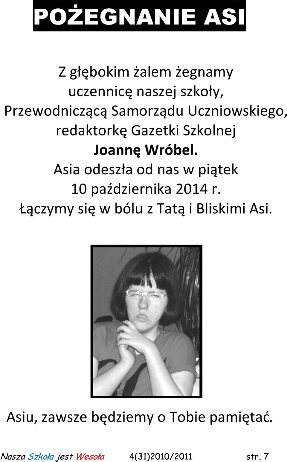 Asia odeszła od nas w piątek 10 października 2014 r.