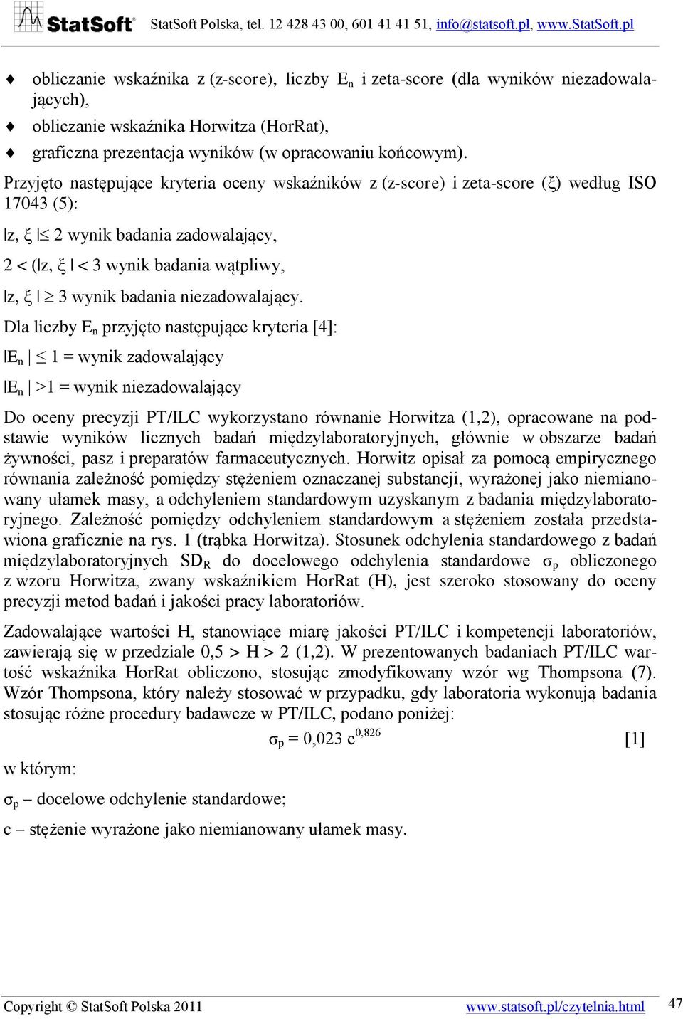 niezadowalający.