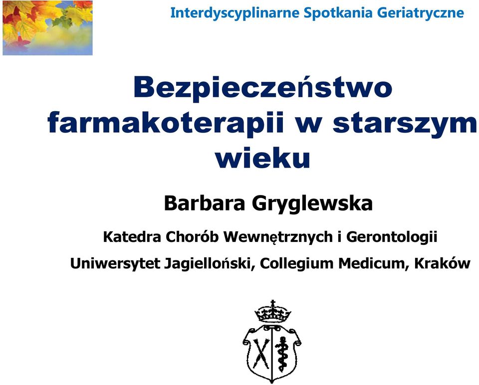 Barbara Gryglewska Katedra Chorób Wewnętrznych i