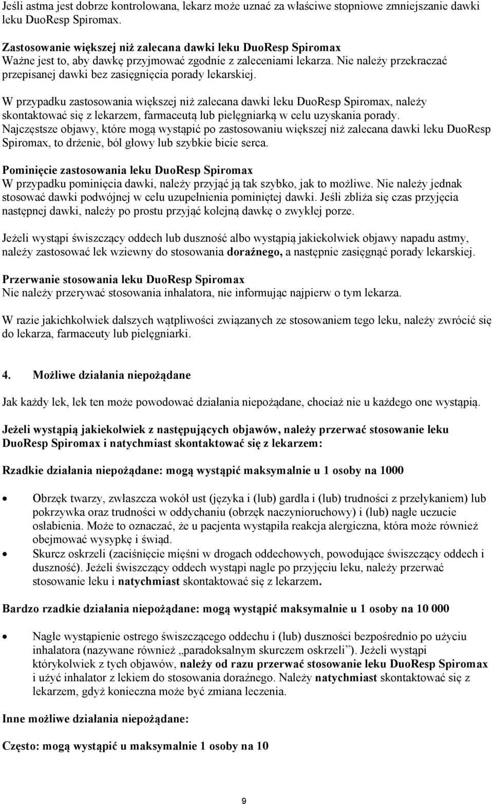 Nie należy przekraczać przepisanej dawki bez zasięgnięcia porady lekarskiej.