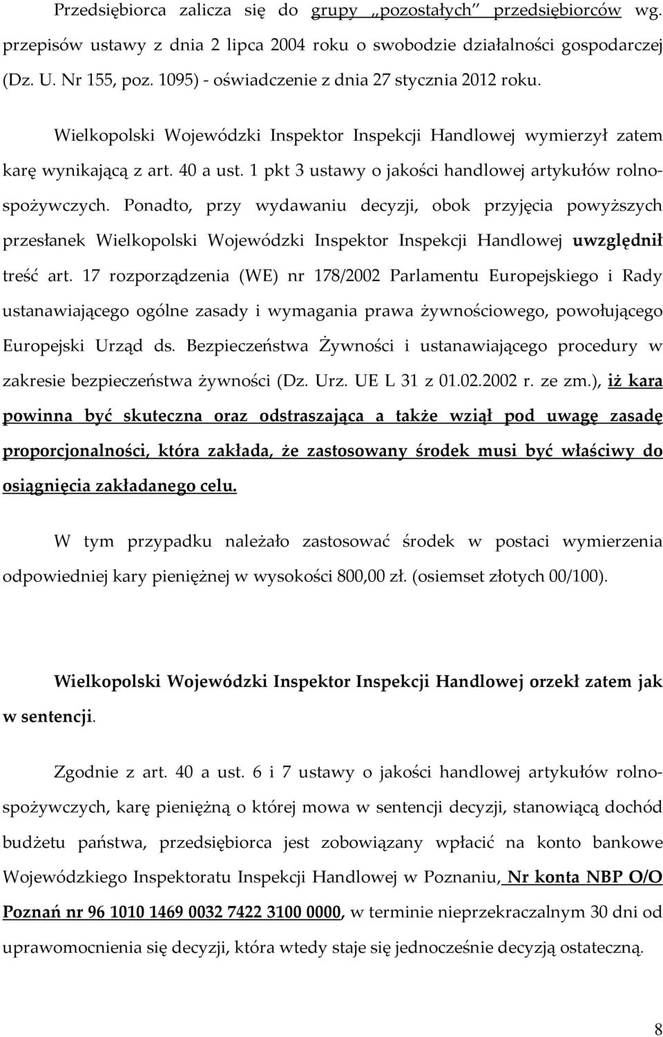1 pkt 3 ustawy o jakości handlowej artykułów rolnospożywczych.
