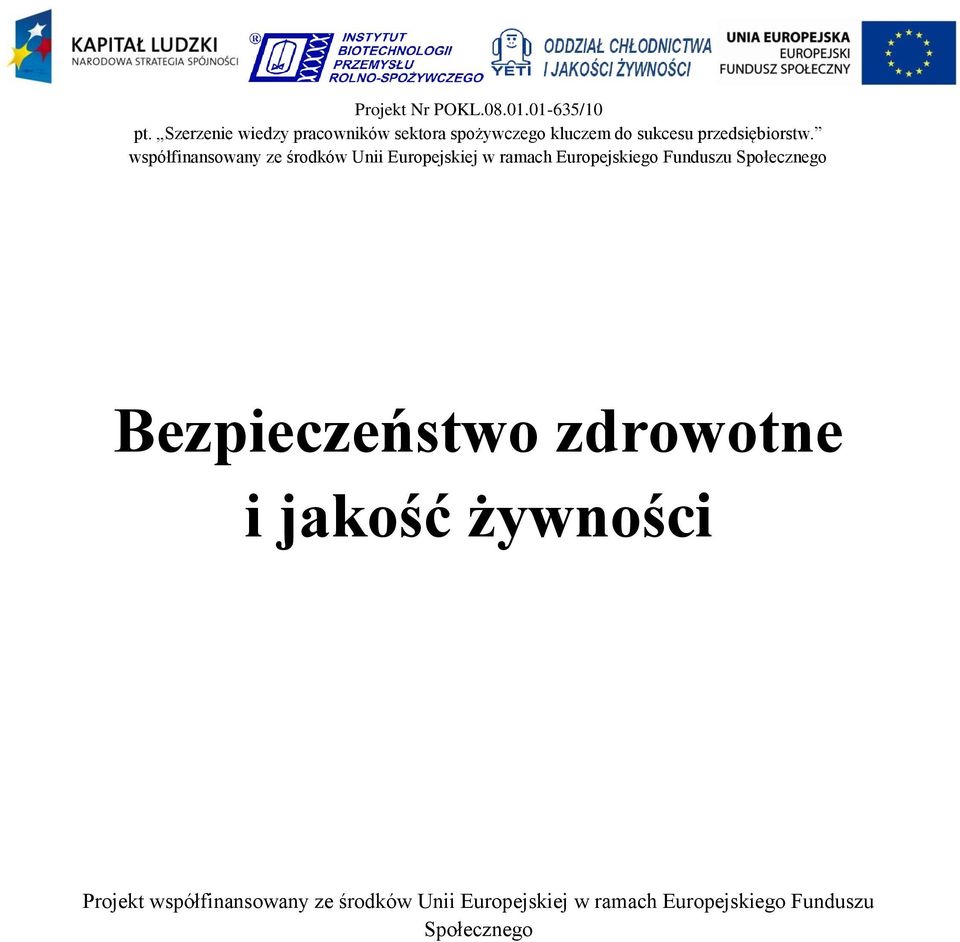 współfinansowany ze środków Unii Europejskiej w ramach Europejskiego Funduszu