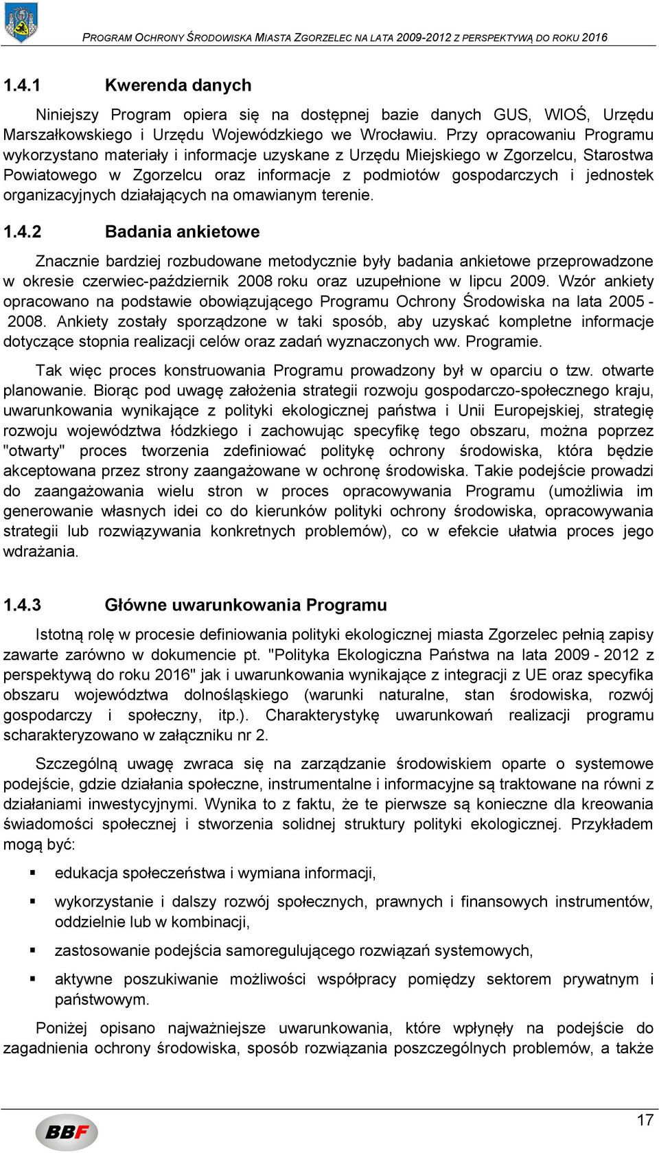 organizacyjnych działających na omawianym terenie. 1.4.