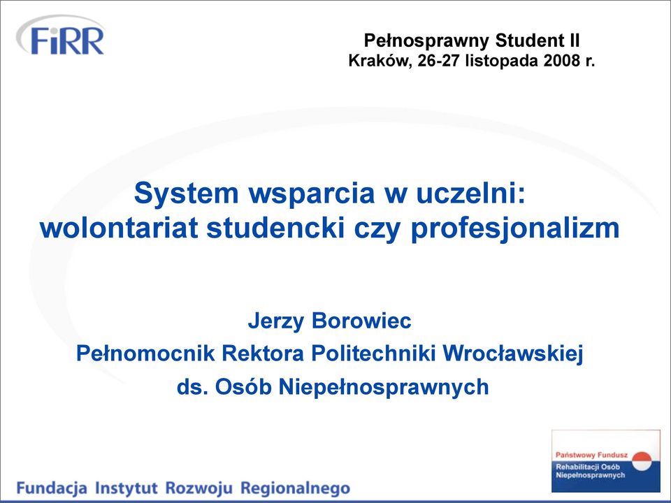 czy profesjonalizm Jerzy Borowiec Pełnomocnik