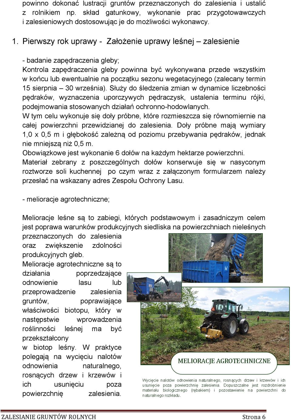 wegetacyjnego (zalecany termin 15 sierpnia 30 września).