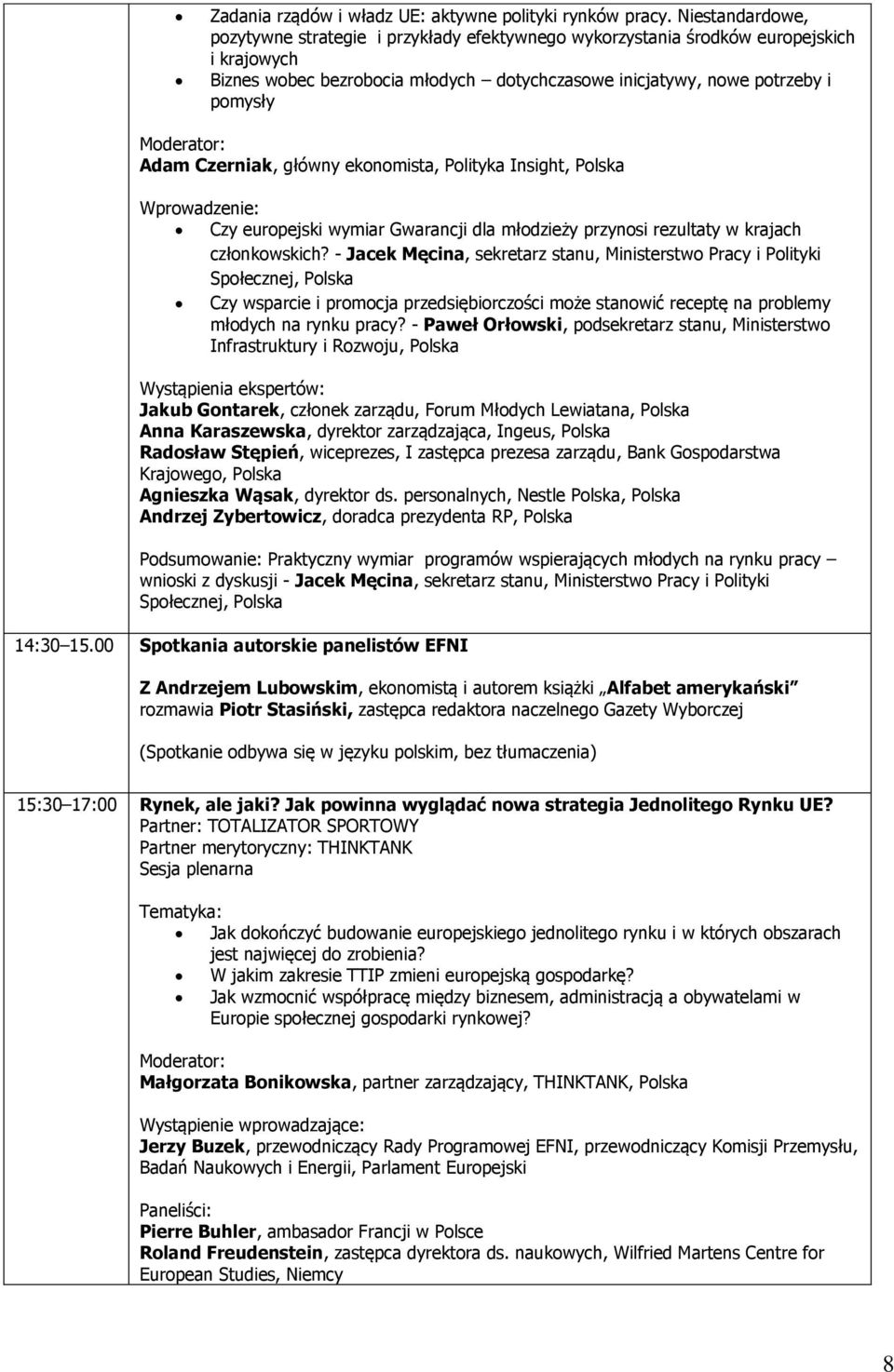 Czerniak, główny ekonomista, Polityka Insight, Polska Wprowadzenie: Czy europejski wymiar Gwarancji dla młodzieży przynosi rezultaty w krajach członkowskich?