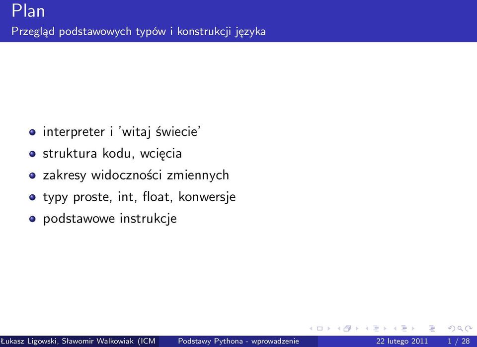 proste, int, float, konwersje podstawowe instrukcje Łukasz Ligowski,