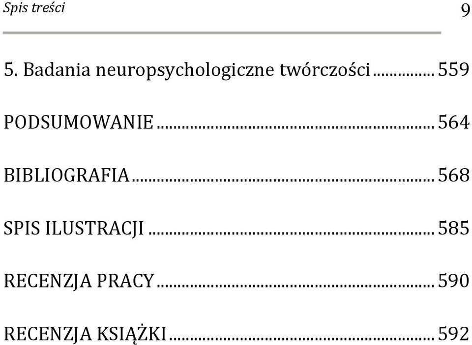 .. 559 PODSUMOWANIE... 564 BIBLIOGRAFIA.