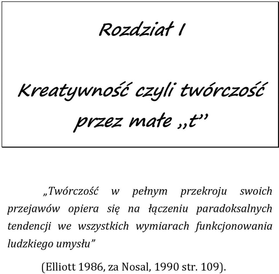 łączeniu paradoksalnych tendencji we wszystkich wymiarach
