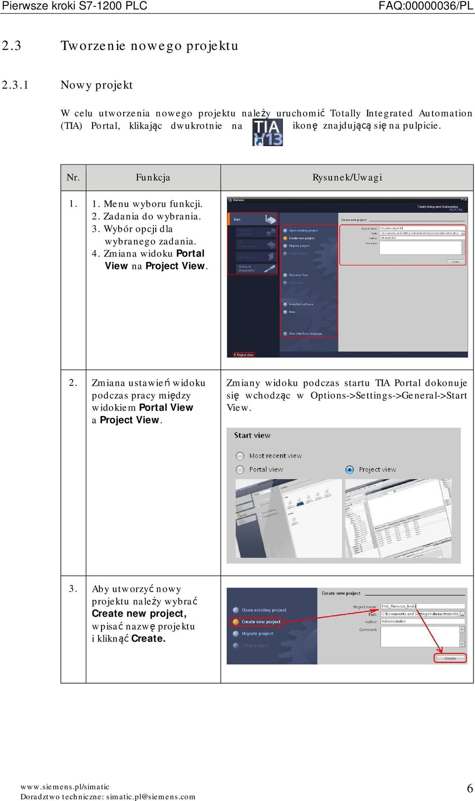 Zmiana widoku Portal View na Project View. 2. Zmiana ustawień widoku podczas pracy między widokiem Portal View a Project View.