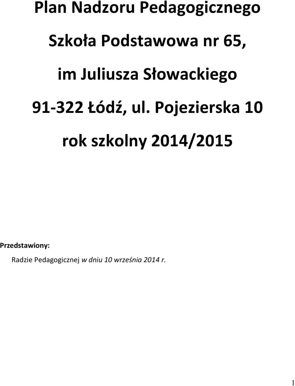 Pojezierska 10 rok szkolny 2014/2015