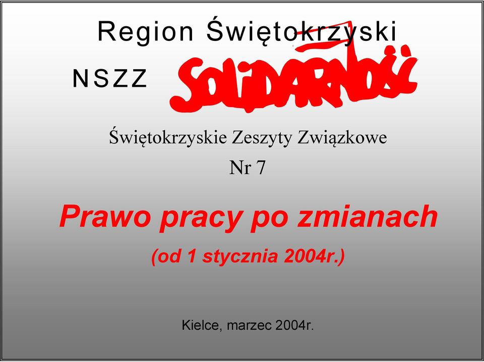 Nr 7 Prawo pracy po zmianach (od