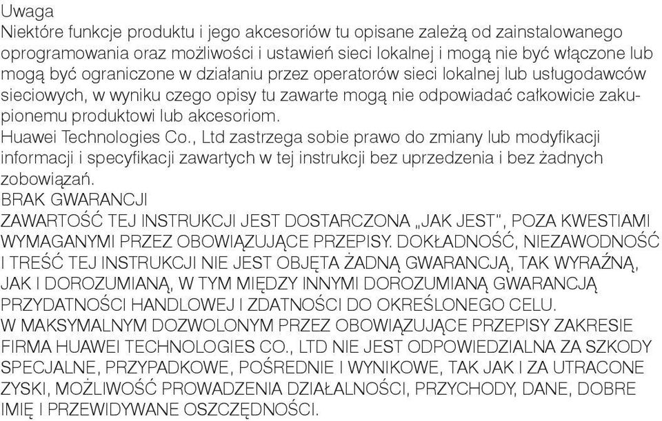 , Ltd zastrzega sobie prawo do zmiany lub modyfikacji informacji i specyfikacji zawartych w tej instrukcji bez uprzedzenia i bez żadnych zobowiązań.