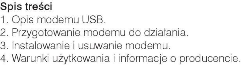 Instalowanie i usuwanie modemu. 4.