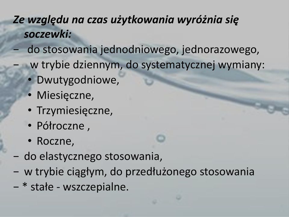 Dwutygodniowe, Miesięczne, Trzymiesięczne, Półroczne, Roczne, do