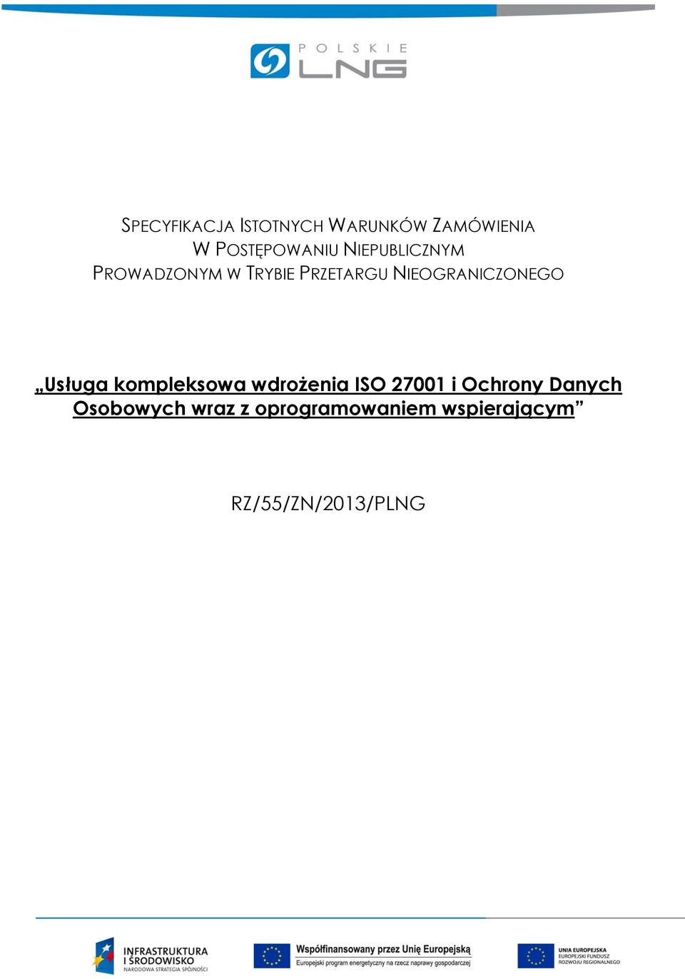 NIEOGRANICZONEGO Usługa kompleksowa wdrożenia ISO 27001 i