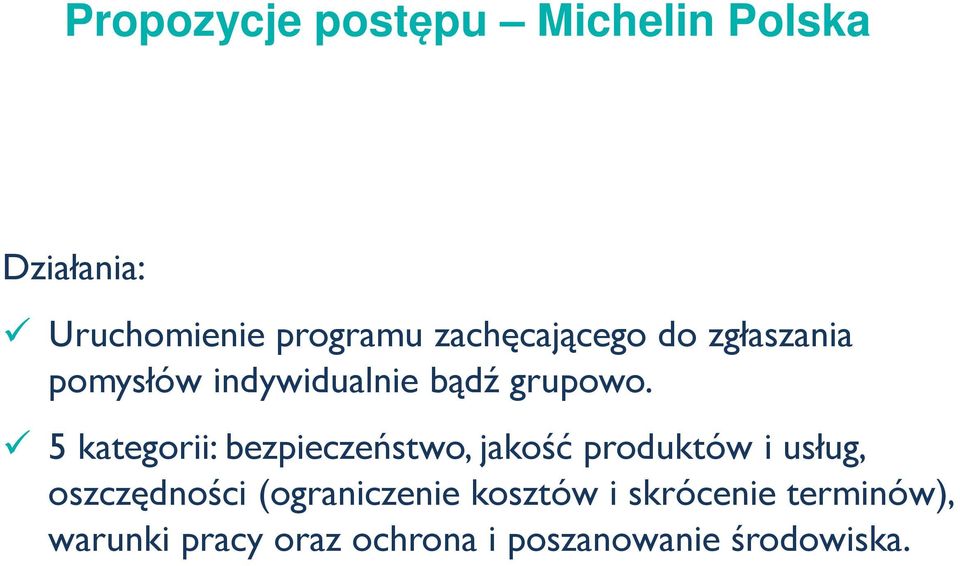 5 kategorii: bezpieczeństwo, jakość produktów i usług, oszczędności