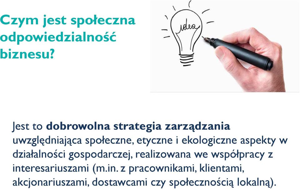 ekologiczne aspekty w działalności gospodarczej, realizowana we współpracy z
