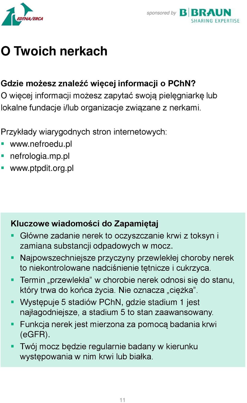 pl Kluczowe wiadomości do Zapamiętaj Główne zadanie nerek to oczyszczanie krwi z toksyn i zamiana substancji odpadowych w mocz.