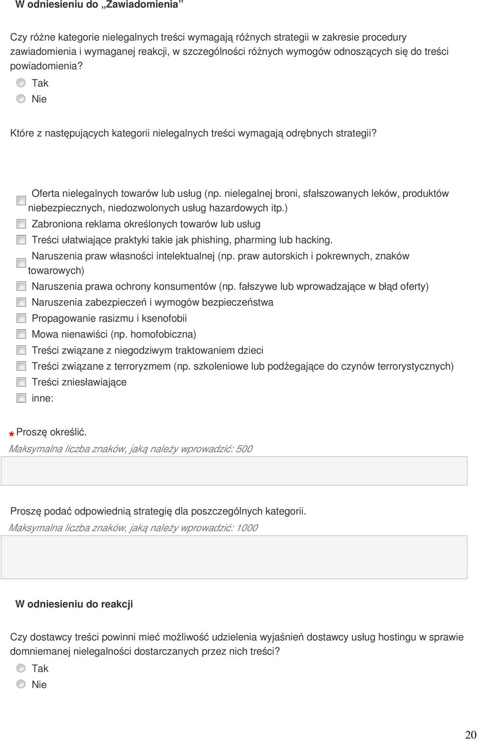 nielegalnej broni, sfałszowanych leków, produktów niebezpiecznych, niedozwolonych usług hazardowych itp.