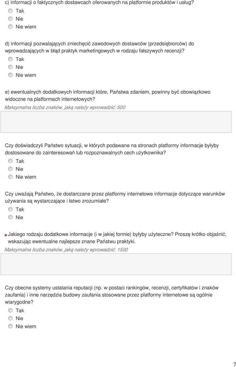 wiem e) ewentualnych dodatkowych informacji które, Państwa zdaniem, powinny być obowiązkowo widoczne na platformach internetowych?