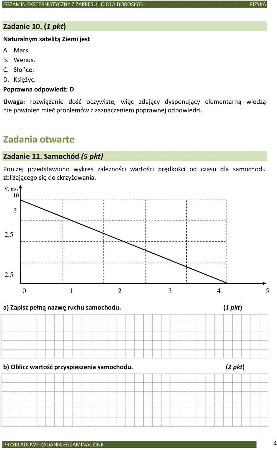 poprawnej odpowiedzi. Zadania otwarte Zadanie 11.