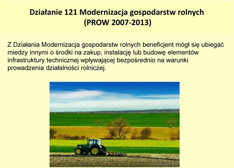 o środki na zakup, instalację lub budowę elementów infrastruktury