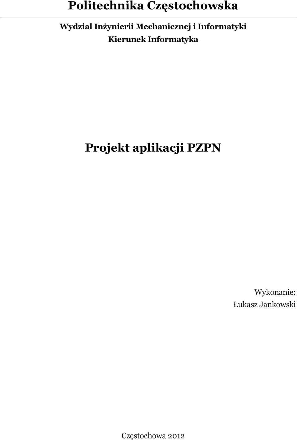 Kierunek Informatyka Projekt aplikacji