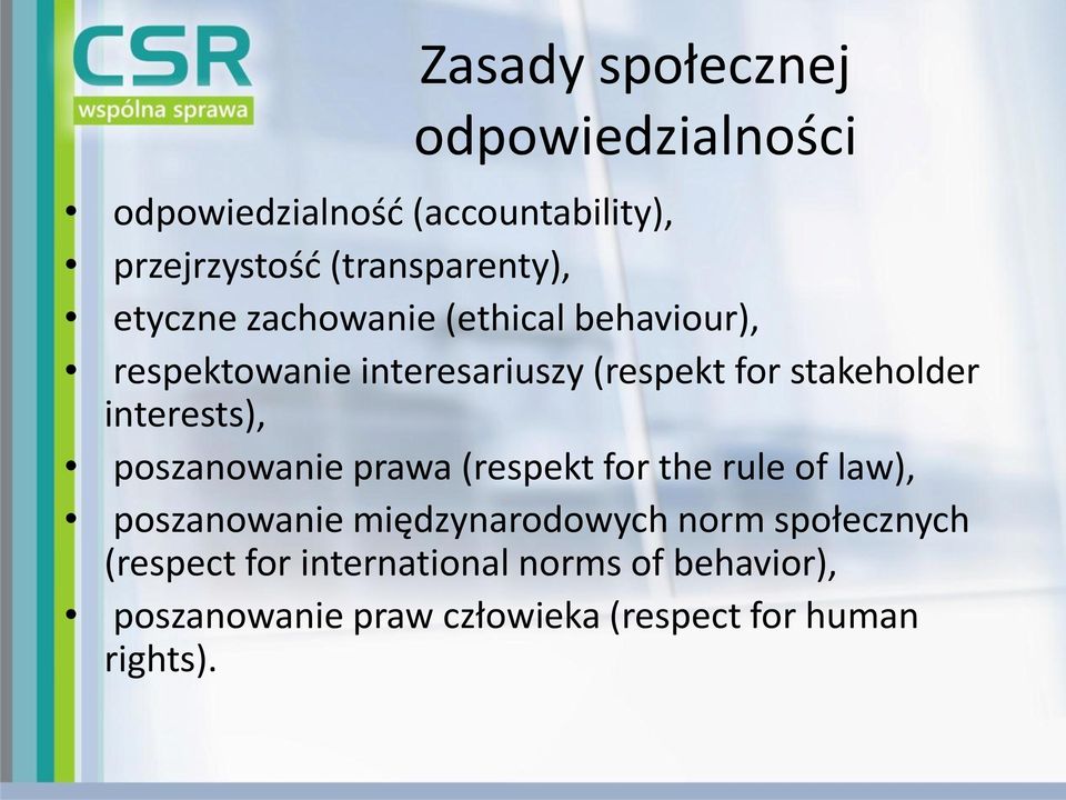 interests), poszanowanie prawa (respekt for the rule of law), poszanowanie międzynarodowych norm