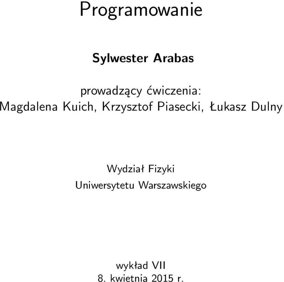 Piasecki, Łukasz Dulny Wydział Fizyki