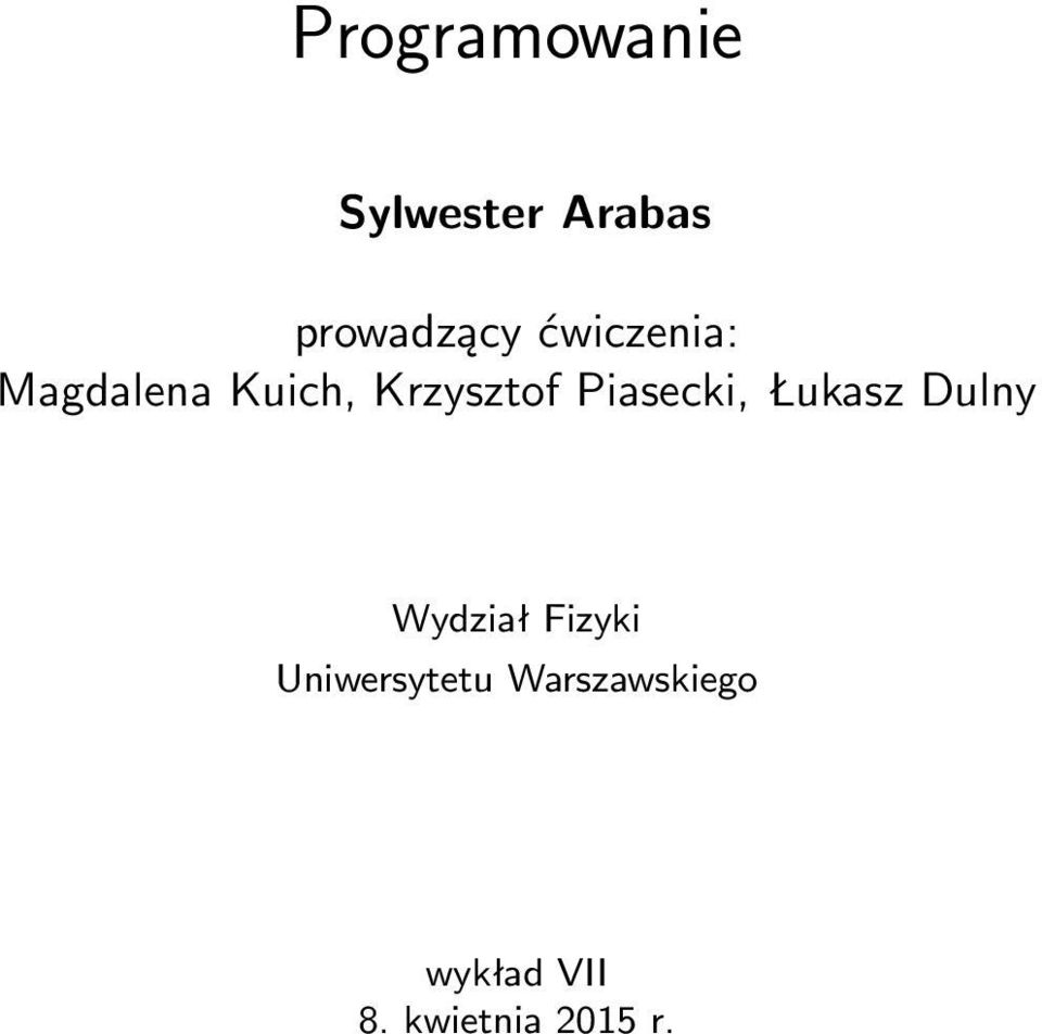 Piasecki, Łukasz Dulny Wydział Fizyki