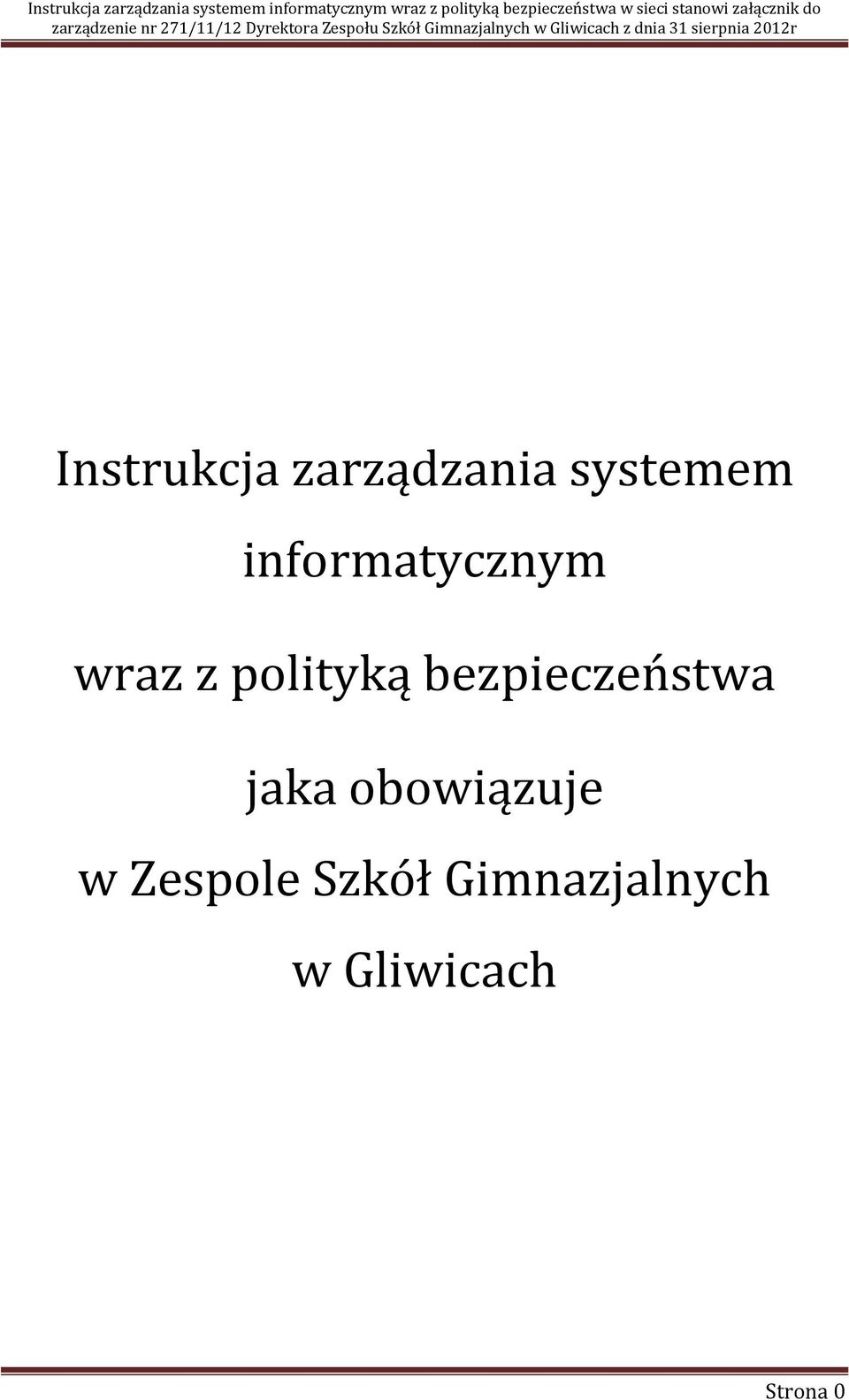 zarządzania systemem informatycznym wraz z polityką