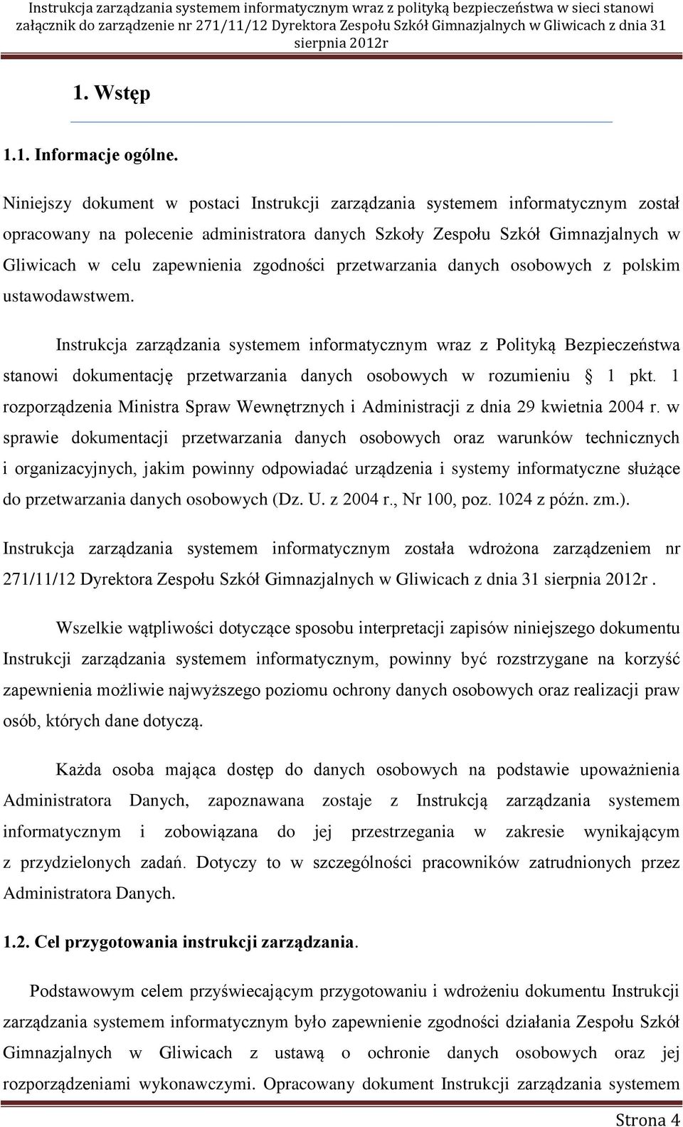 zgodności przetwarzania danych osobowych z polskim ustawodawstwem.