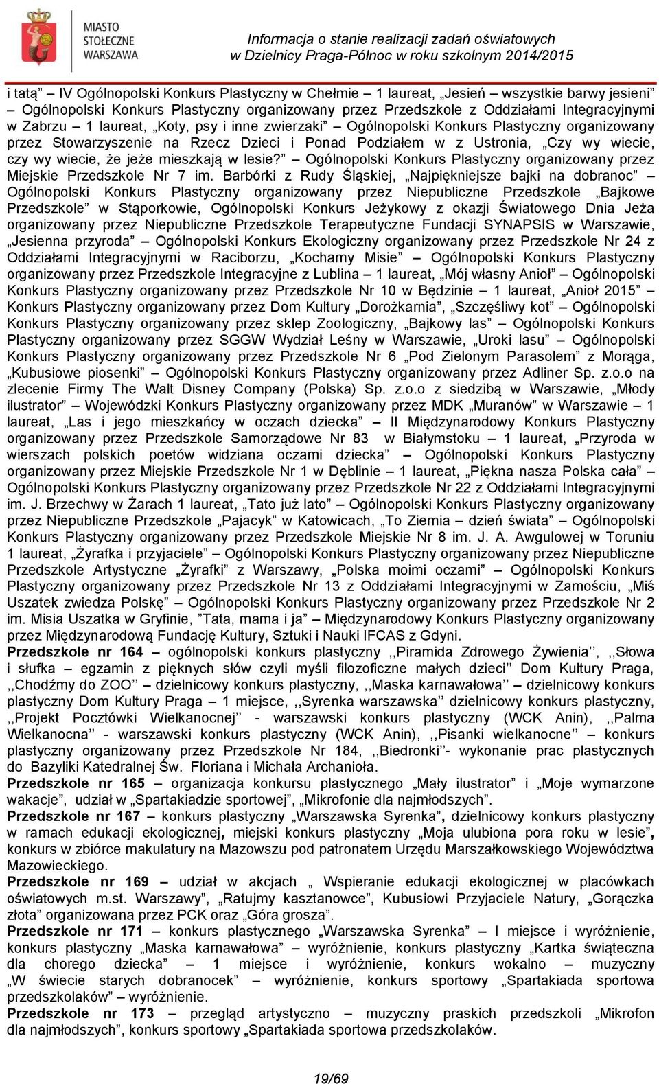 lesie? Ogólnopolski Konkurs Plastyczny organizowany przez Miejskie Przedszkole Nr 7 im.
