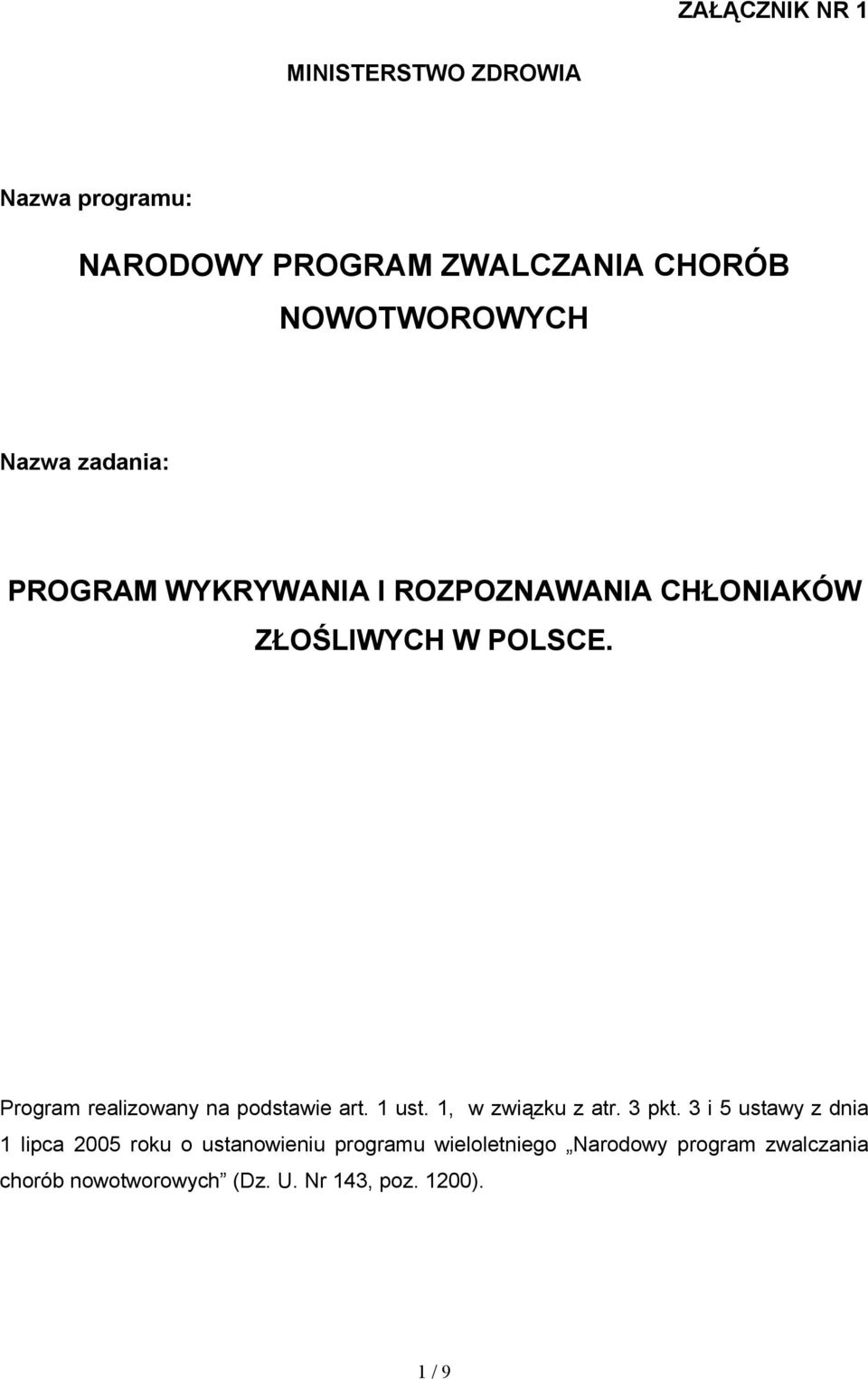 Program realizowany na podstawie art. 1 ust. 1, w związku z atr. 3 pkt.