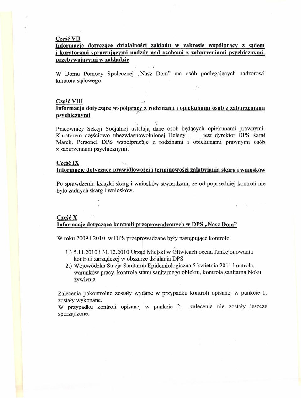 . ~ w Pracownicy Sekcji Socjalnej ustalają dane osób będących opiekunami prawnymi. Kuratorem częściowo ubezwłasnowolnionej Heleny jest dyrektor DPS Rafał Marek.