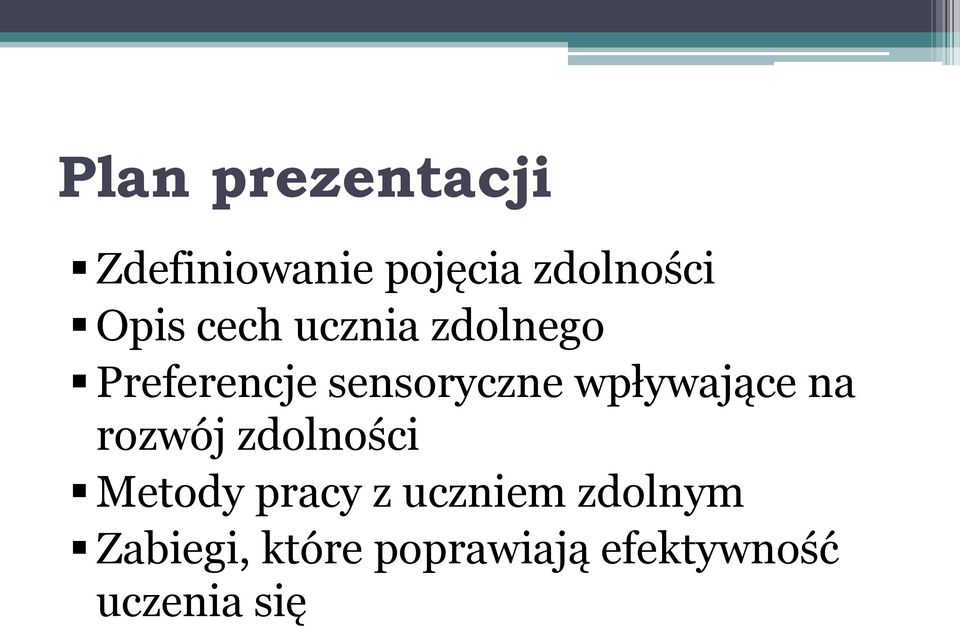 wpływające na rozwój zdolności Metody pracy z