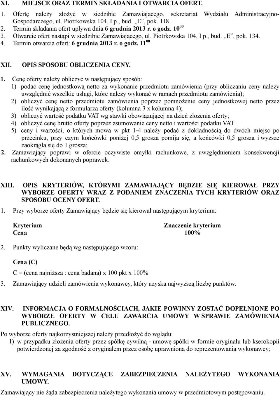 Termin otwarcia ofert: 6 grudnia 2013 r. o godz. 11