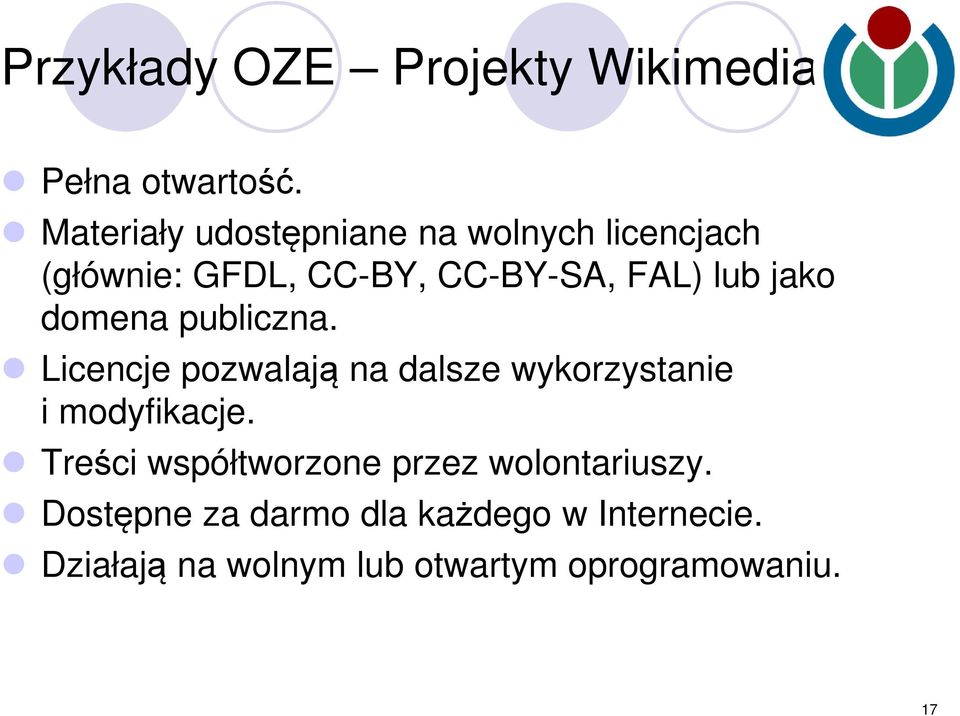 jako domena publiczna. Licencje pozwalają na dalsze wykorzystanie i modyfikacje.