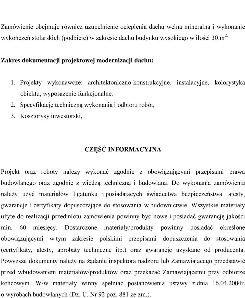 Specyfikację techniczną wykonania i odbioru robót, 3.