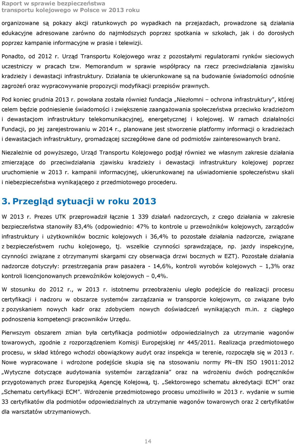 Memorandum w sprawie współpracy na rzecz przeciwdziałania zjawisku kradzieży i dewastacji infrastruktury.