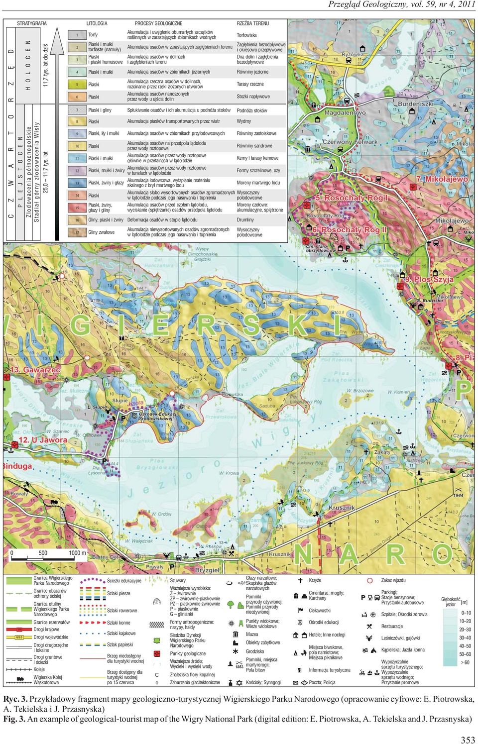zag³êbieniach terenu torfiaste (namu³y) i okresowo przep³ywowe i piaski humusowe i mu³ki Akumulacja osadów w dolinach i zag³êbieniach terenu Akumulacja osadów w zbiornikach jeziornych Dna dolin i