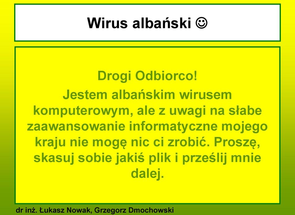 na słabe zaawansowanie informatyczne mojego kraju