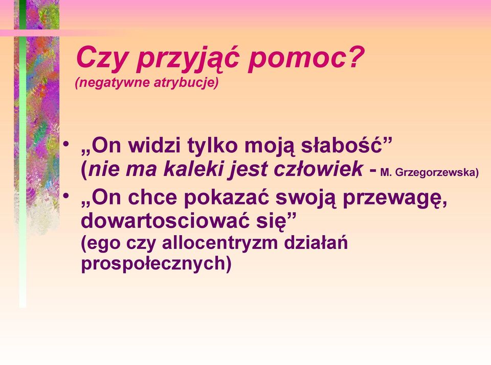 (nie ma kaleki jest człowiek - M.