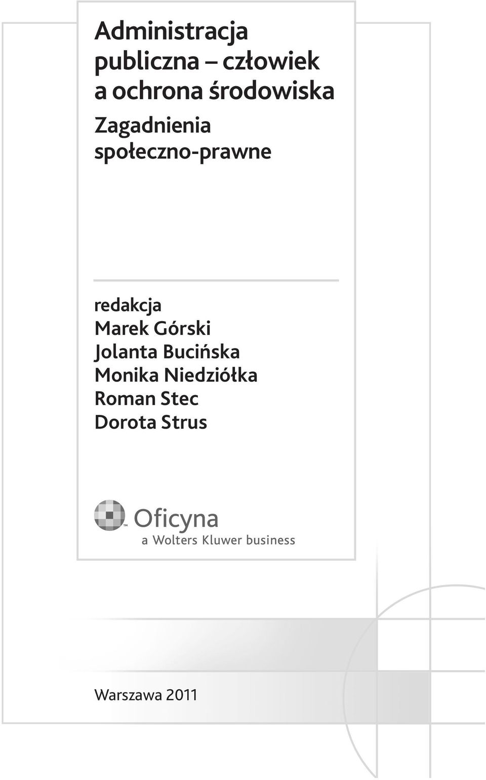 redakcja Marek Górski Jolanta Bucińska