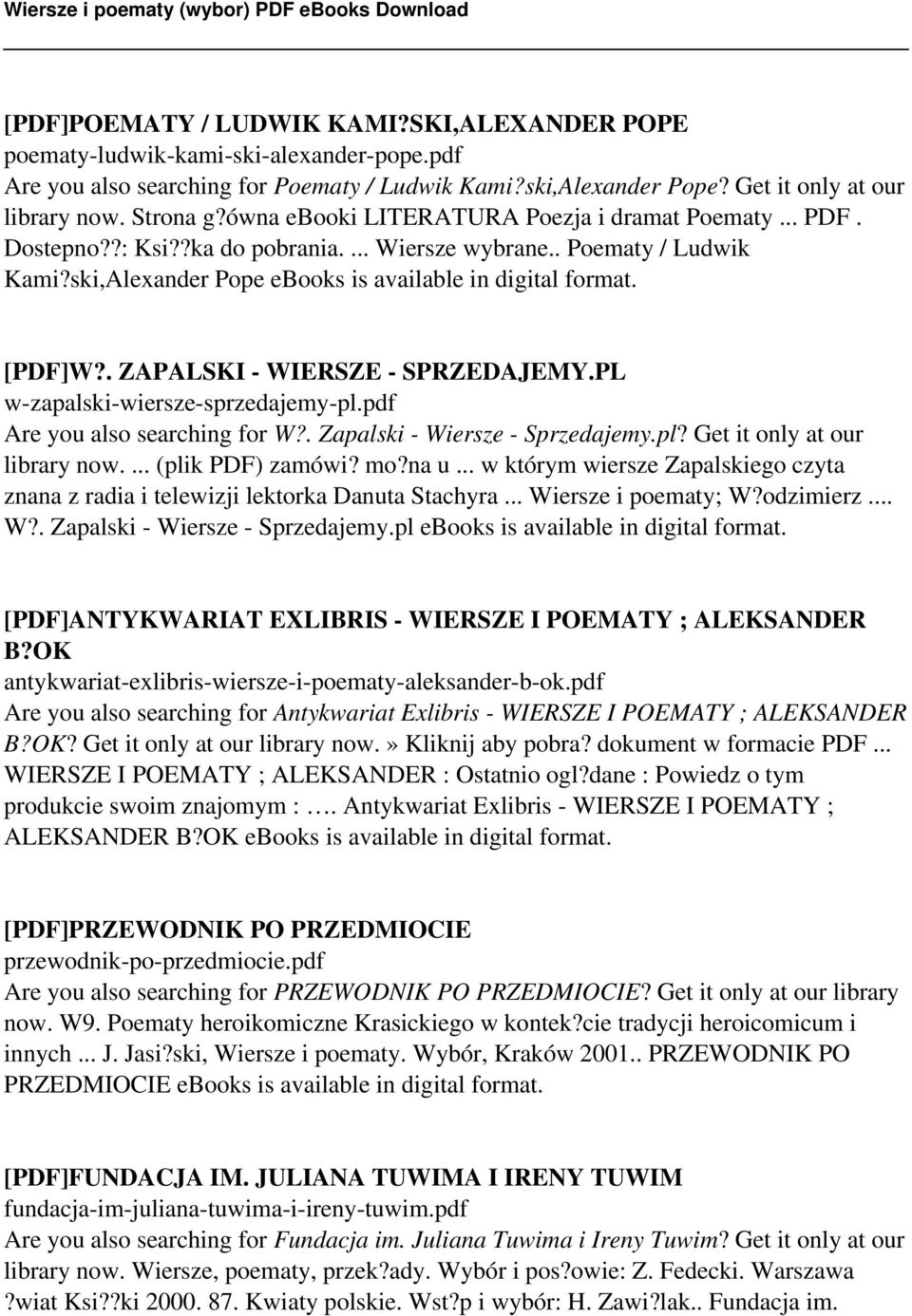 . ZAPALSKI - WIERSZE - SPRZEDAJEMY.PL w-zapalski-wiersze-sprzedajemy-pl.pdf Are you also searching for W?. Zapalski - Wiersze - Sprzedajemy.pl? Get it only at our library now.... (plik PDF) zamówi?