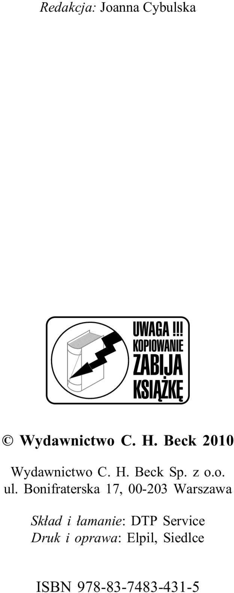 Bonifraterska 17, 00-203 Warszawa Sk³ad i ³amanie: