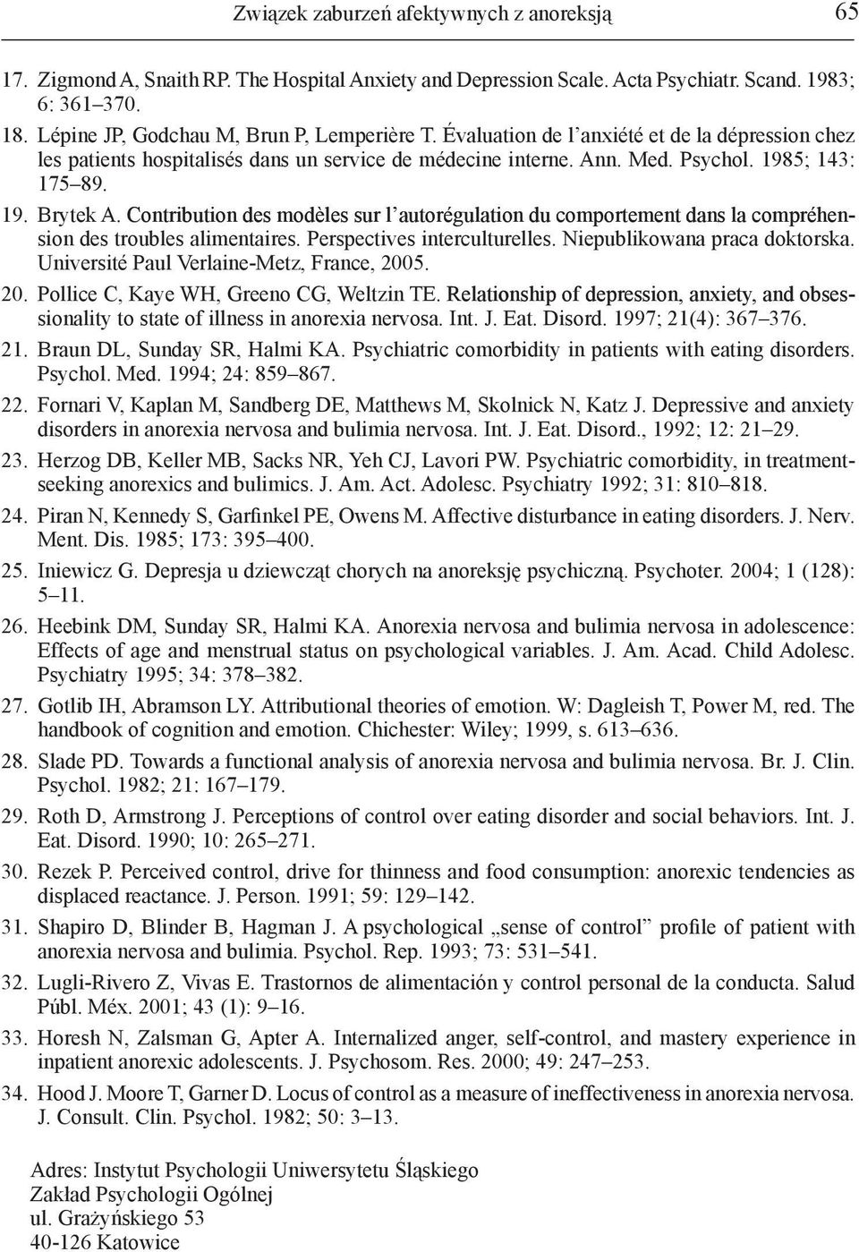 Contribution des modèles sur l autorégulation du comportement dans la compréhension des troubles alimentaires. Perspectives interculturelles. Niepublikowana praca doktorska.