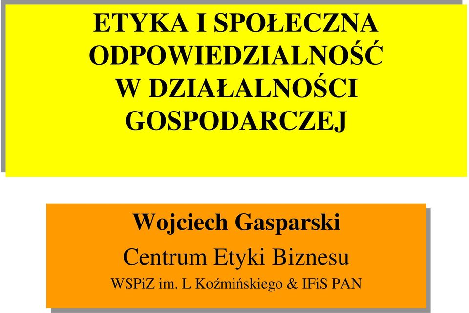 Gasparski Centrum Etyki Biznesu WSPiZ